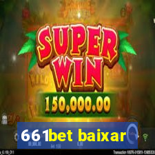 661bet baixar